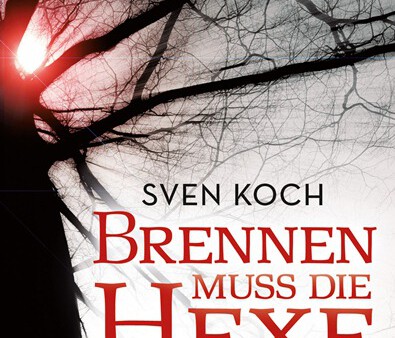 Brennen muss die Hexe