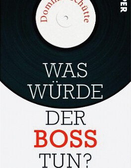 Was würder der Boss tun?