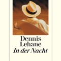 Buch-Tipp: In der Nacht (Dennis Lehane)