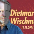 13.11.2014 // Dietmar Wischmeyer
