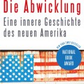 Buch-Tipp: Die Abwicklung (Geroge Packer)
