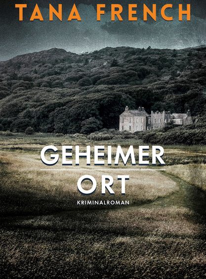 Buchcover Geheimer Ort von Tana French