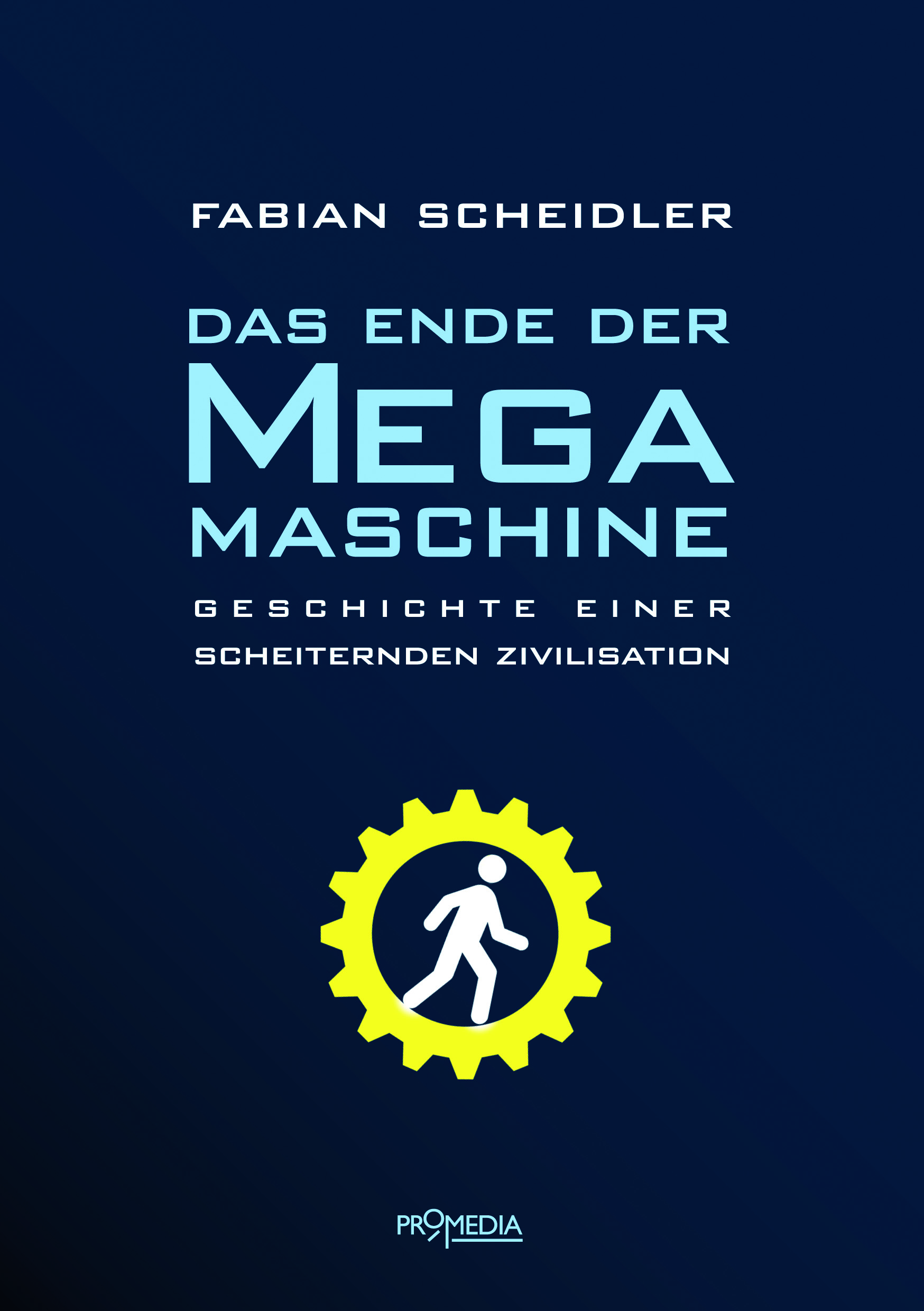 Buchcover Das Ende der Megamaschine von Fabian Scheidler