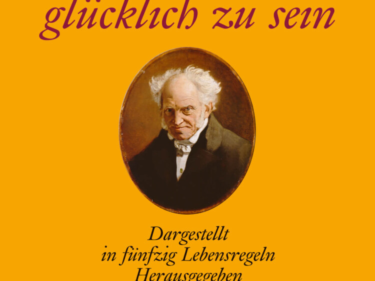 Buchtitel Die Kunst, glücklich zu sein von Arthur Schopenhauer