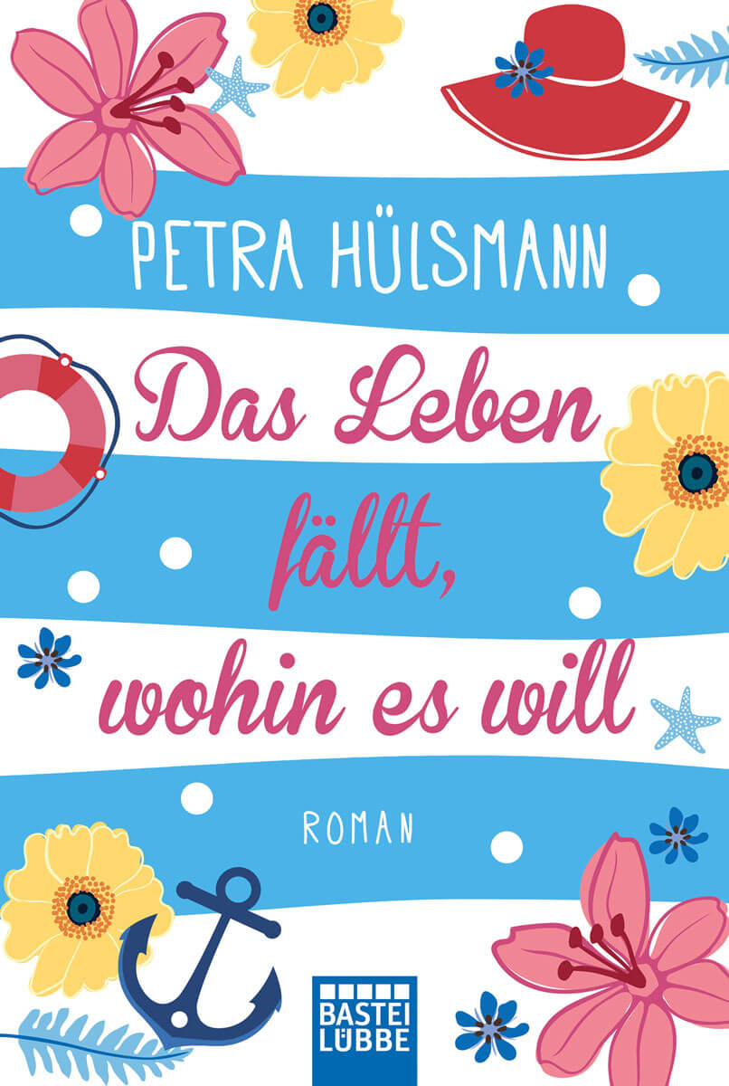 Buch-Tipp: Das Leben fällt, wohin es will (Petra Hülsmann)