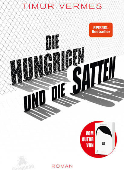 Buch-Tipp: Die Hungrigen und die Satten von Timur Vermes