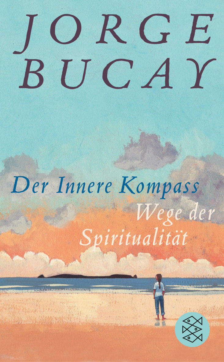 Buch-Tipp: Der Innere Kompass / Wege der Spiritualität (Jorge Bucay)