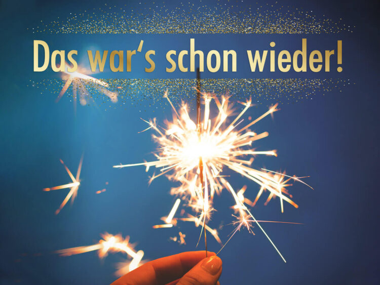 Das war's schon wieder!