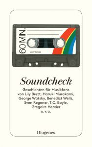 Buch-Tipp: Soundcheck, Diogenes Verlag