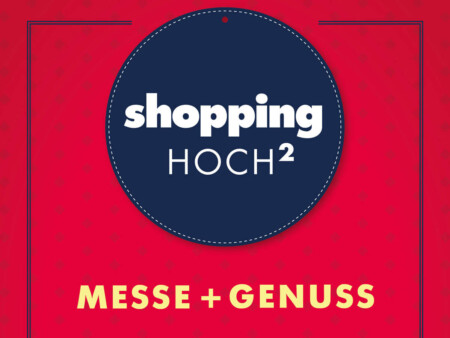 Shopping Hoch 2 Messe + Genuss