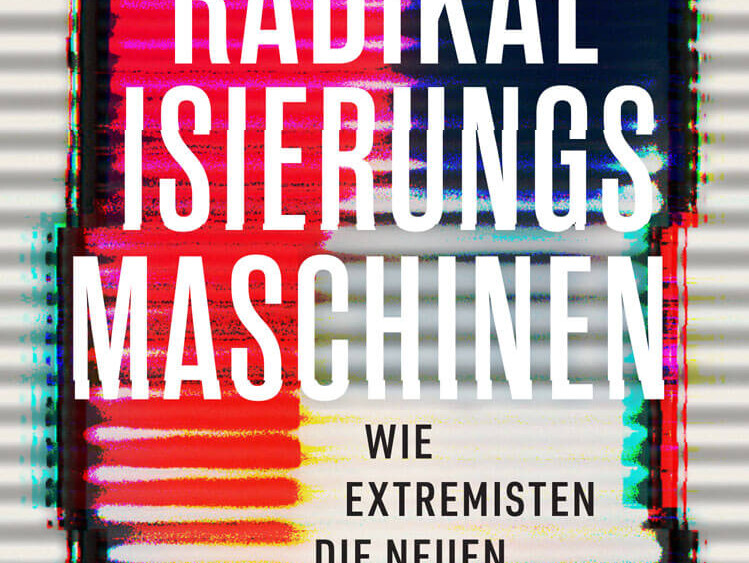 Buchcover Radikalisierungsmaschinen von Julia Ebner