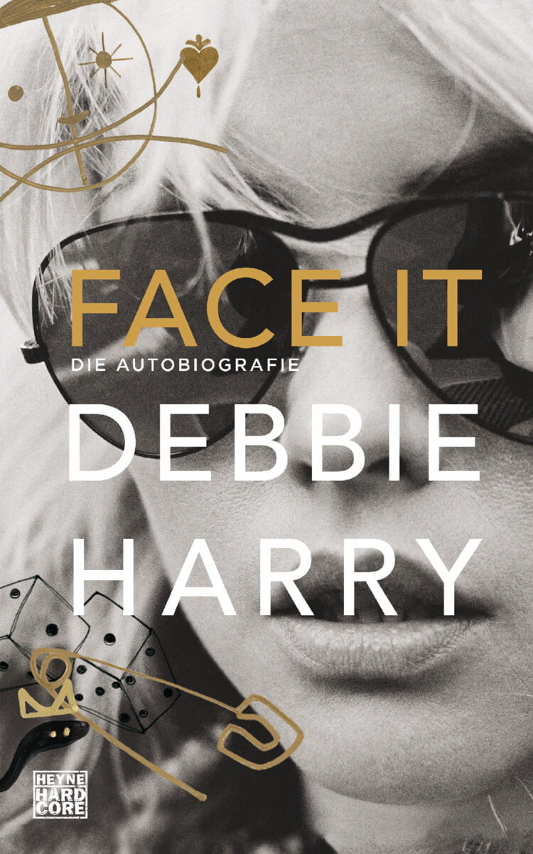 Buch-Tipp: Face It! (Debbie Harry, Silvie Simmons)