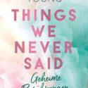 Buchcover Things We Never Said von Samantha Young