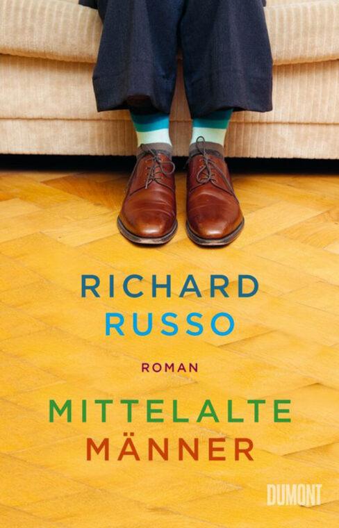 Richard Russo – Mittelalte Männer