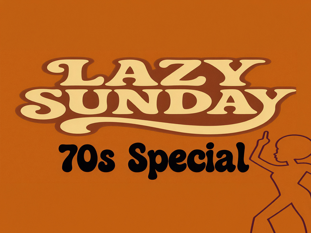 Lazy Sunday Party – 70s Special
